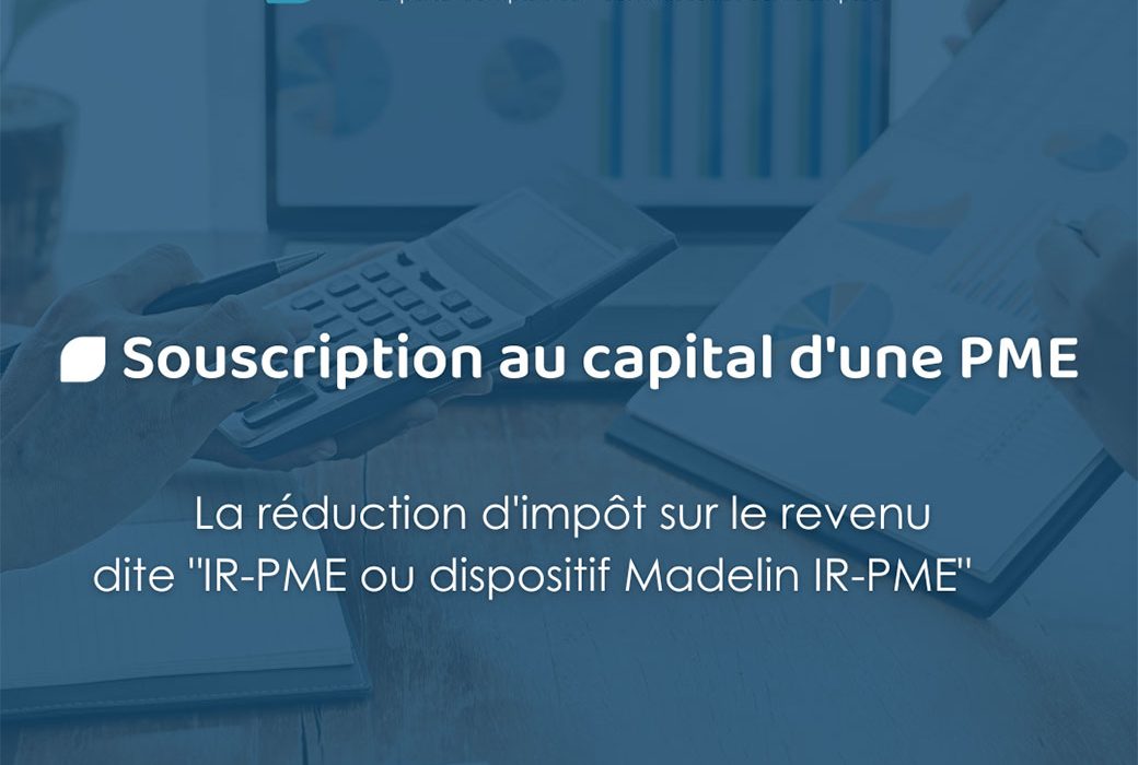 Newsletter sur la réduction d'impôt sur le revenu pour souscription au capital d'une PME