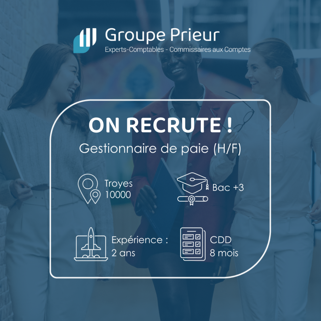 Offre emploi Gestionnaire de paie (H/F) à Troyes au sein du cabinet d'expertise-comptable le Groupe Prieur